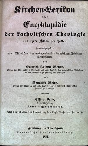 Bild des Verkufers fr Kirchen-Lexikon oder Encyklopdie der katholischen Theologie und ihrer Hilfswissenschaften. Elfter Band: Tiara - Wiedertufer. zum Verkauf von books4less (Versandantiquariat Petra Gros GmbH & Co. KG)