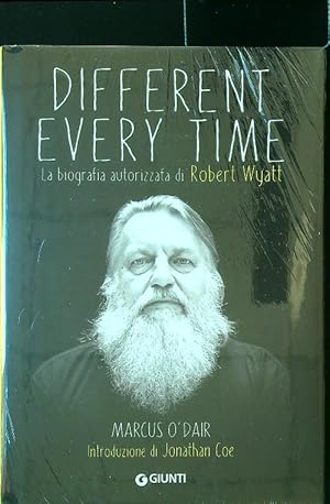 Bild des Verkufers fr Different every time. La biografia autorizzata di Robert Wyatt zum Verkauf von Librodifaccia