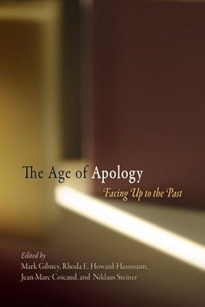 Seller image for The Age of Apology: Facing Up to the Past (Pennsylvania Studies in Human Rights) [Paperback ] for sale by booksXpress