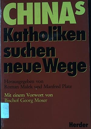 Seller image for Chinas Katholiken suchen neue Wege. for sale by books4less (Versandantiquariat Petra Gros GmbH & Co. KG)