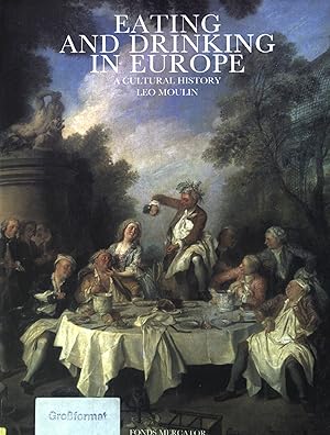 Imagen del vendedor de Eating and drinking in Europe. A cultural history. a la venta por books4less (Versandantiquariat Petra Gros GmbH & Co. KG)