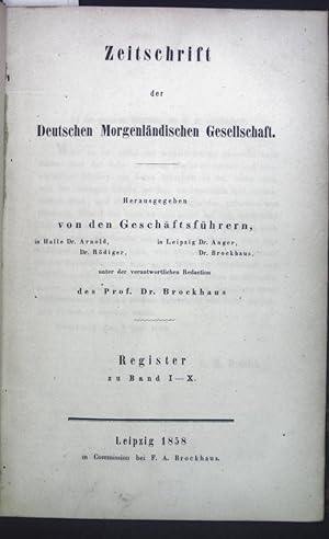 Bild des Verkufers fr Zeitschrift der Deutschen Morgenlndischen Gesellschaft. Register zu den Bnden: I - X, XI - XX, XXi - XXX, XXXI - XL, XLI - L. zum Verkauf von books4less (Versandantiquariat Petra Gros GmbH & Co. KG)