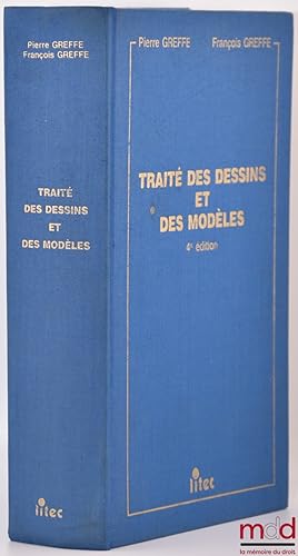 Image du vendeur pour TRAIT DES DESSINS & DES MODLES, en droit franais, dans les principaux pays du March commun et en Suisse, 4ed., Prface de Jean-Jacques Burst mis en vente par La Memoire du Droit