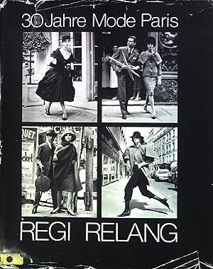 Bild des Verkufers fr Regi Relang. 30 Jahre Mode, Paris. zum Verkauf von books4less (Versandantiquariat Petra Gros GmbH & Co. KG)