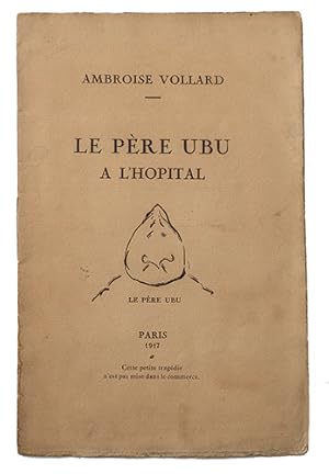 Le Père Ubu à l'hôpital.