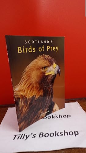 Bild des Verkufers fr Scotland's Birds of Prey zum Verkauf von Tilly's Bookshop