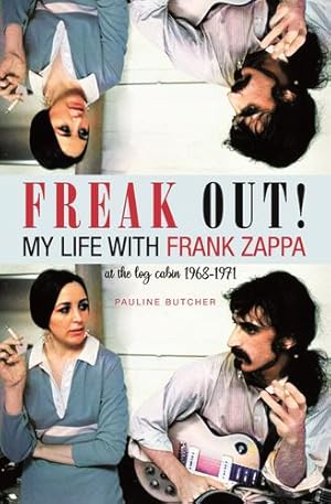 Immagine del venditore per Freak Out! My Life with Frank Zappa: Laurel Canyon 1968 â   1971 by Butcher, Pauline [Paperback ] venduto da booksXpress