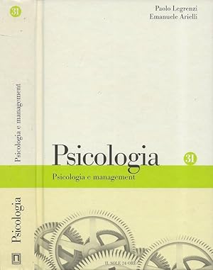 Image du vendeur pour Psicologia e management Le basi cognitive delle scienze manageriali mis en vente par Biblioteca di Babele