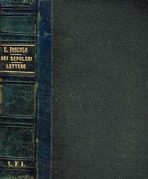 Immagine del venditore per Dei sepolcri, carme. Ultime lettere di Jacopo Ortis e discorso sul testo della Commedia di Dante venduto da Biblioteca di Babele