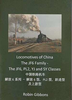 Locomotives of China - the JF6 Family - the JF6, PL2, YJ and SY Classes