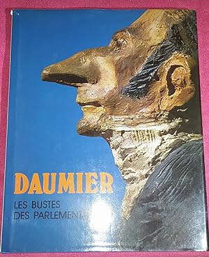 Seller image for LES BUSTES DES PARLEMENTAIRES PAR HONORE DAUMIER for sale by LE BOUQUINISTE