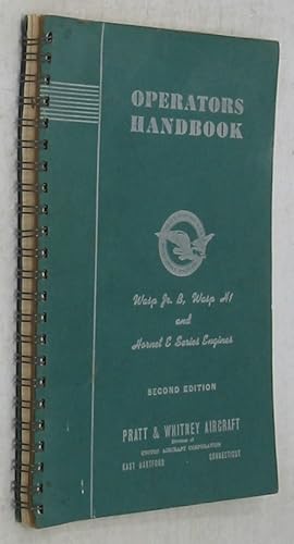 Seller image for Operators Handbook: Wasp Jr. B, Wasp H1 and Hornet E Series Engines (Second Edition) for sale by Powell's Bookstores Chicago, ABAA