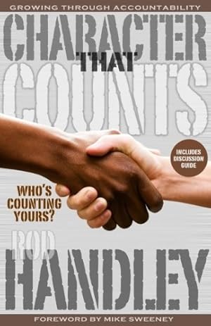 Image du vendeur pour Character That Counts-Who's Counting Yours?: Growing Through Accountability mis en vente par Reliant Bookstore