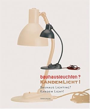 Seller image for Bauhausleuchten ? Kandemlicht ! Bauhaus lighting ? Kandem light ! for sale by Librairie du Came