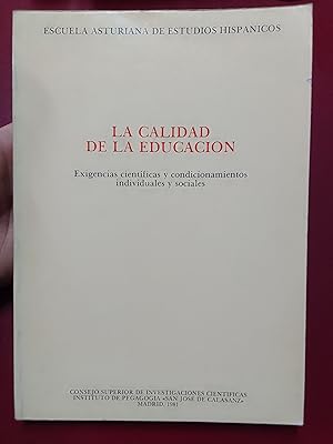 Imagen del vendedor de La calidad de la educacin. Exigencias cientficas y condicionamientos individuales y sociales a la venta por Librera Eleutheria