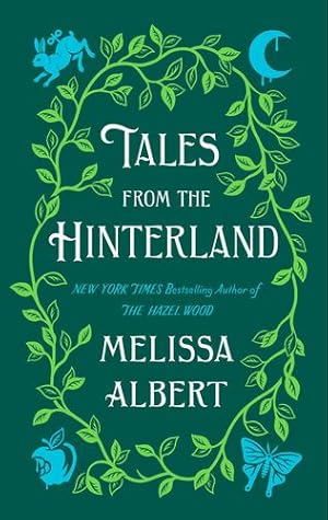 Seller image for Tales from the Hinterland (The Hazel Wood) by Albert, Melissa [Paperback ] for sale by booksXpress