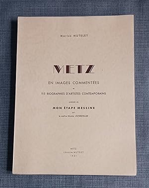 Imagen del vendedor de Metz en images commentes a la venta por Librairie Ancienne Zalc