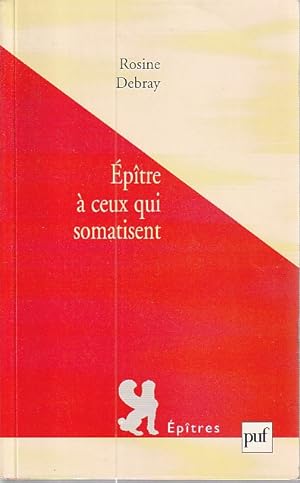 Bild des Verkufers fr Eptre  ceux qui somatisent, zum Verkauf von L'Odeur du Book