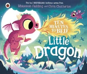 Bild des Verkufers fr Ten Minutes to Bed: Little Dragon zum Verkauf von Smartbuy
