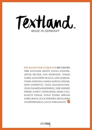 Seller image for Textland - Made in Germany. Die Macht der Literatur : 5 - Die Macht der Literatur for sale by Smartbuy