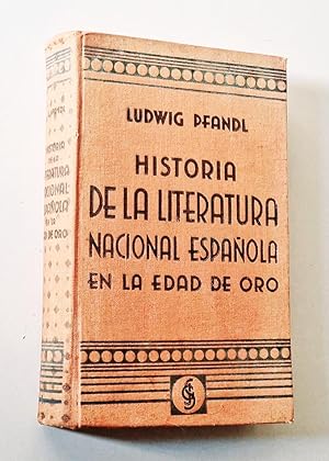 HISTORIA DE LA LITERATURA NACIONAL ESPAÑOLA EN LA EDAD DE ORO