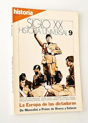 HISTORIA 16. SIGLO XX. HISTORIA UNIVERSAL, 9. LA EUROPA DE LAS DICTADURAS de Mussolini a Primo de...