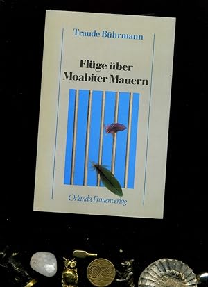 Seller image for Flge ber Moabiter Mauern. for sale by Umbras Kuriosittenkabinett