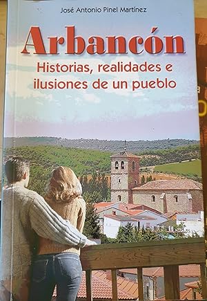 Seller image for ARBANCON. HISTORIAS, REALIDADES E ILUSIONES DE UN PUEBLO. for sale by Libreria Lopez de Araujo