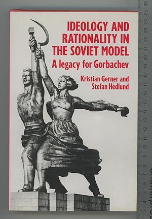 Seller image for Ideology and Rationality in the Soviet Model: A Legacy for Gorbachev for sale by Joe Orlik Books