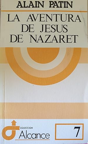 Imagen del vendedor de LA AVENTURA DE JESUS DE NAZARET. a la venta por Libreria Lopez de Araujo