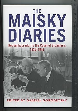 Imagen del vendedor de The Maisky Diaries: Red Ambassador to the Court of St James's, 1932-1943 a la venta por Joe Orlik Books