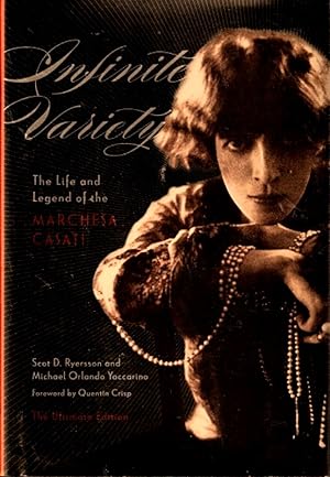 Infinite Variety: The Life and Legend of the Marchesa Casati