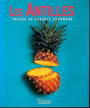 Les Antilles : voyage gourmand au paradis