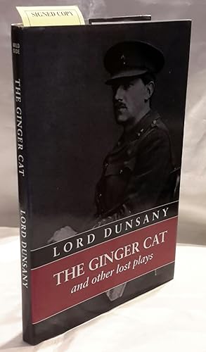 The Ginger Cat and Other Lost Plays. (SIGNED BY EDITOR).