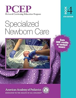 Seller image for PCEP Book 4: Specialized Newborn Care (Volume 4) (Perinatal Continuing Education Program) [Soft Cover ] for sale by booksXpress