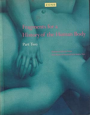 Image du vendeur pour Fragments for a history of the human body / Part Two. mis en vente par PRISCA