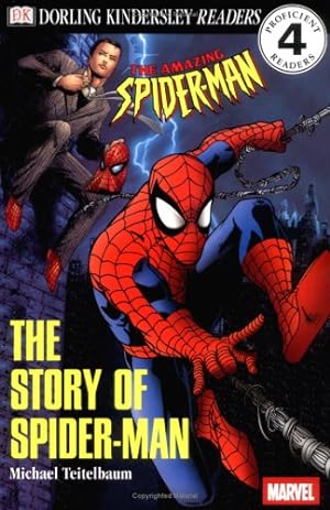 Imagen del vendedor de DK Readers: The Story of Spider-Man (Level 4: Proficient Readers) a la venta por Reliant Bookstore