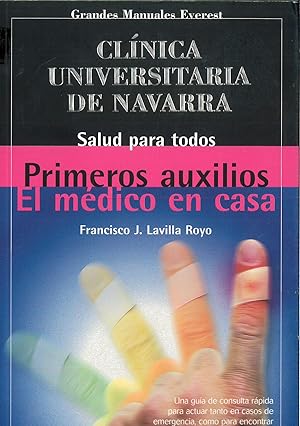 Imagen del vendedor de Primeros auxilios. El mdico en casa: Una gua de consulta rpida para actuar tanto en casos de emergencia, como para encontrar respuestas a leves trastornos de salud que nos preocupan. a la venta por Papel y Letras