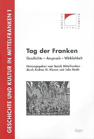 Seller image for Tag der Franken Geschichte - Anspruch - Wirklichkeit for sale by Antiquariat Lcke, Einzelunternehmung