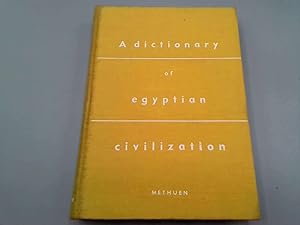 Immagine del venditore per A dictionary of Egyptian civilization venduto da Goldstone Rare Books