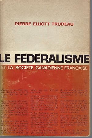 Image du vendeur pour Le Fedralisme Et La Socit Canadienne Franaise mis en vente par BYTOWN BOOKERY