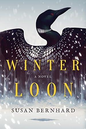 Bild des Verkäufers für Winter Loon: A Novel zum Verkauf von Reliant Bookstore