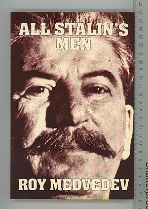 Seller image for All Stalin's Men for sale by Joe Orlik Books