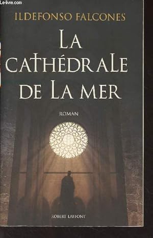 Image du vendeur pour La cathdrale de la mer mis en vente par Le-Livre