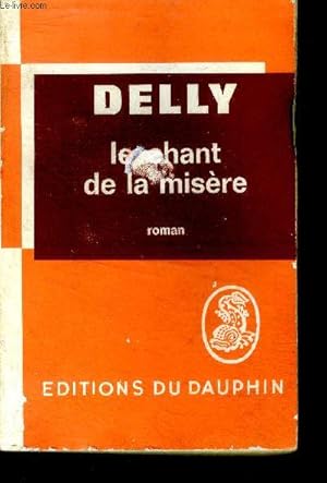 Seller image for Le chant de la misere - roman for sale by Le-Livre