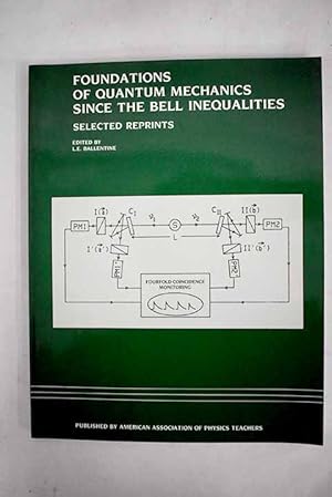 Image du vendeur pour Foundations of quantum mechanics since the Bell inequalities mis en vente par Alcan Libros