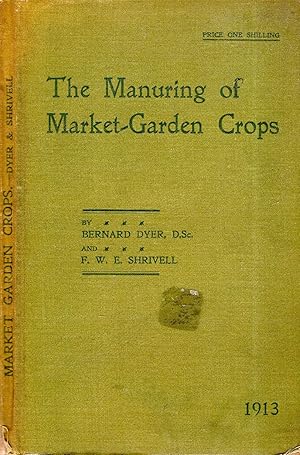 Seller image for The Manuring of Market Garden Crops for sale by Pendleburys - the bookshop in the hills