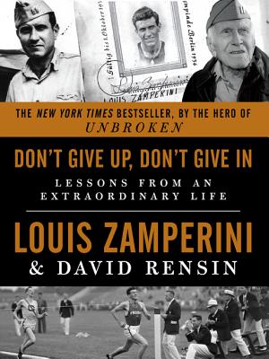 Seller image for Don't Give Up, Don't Give in: Lessons from an Extraordinary Life (Paperback or Softback) for sale by BargainBookStores