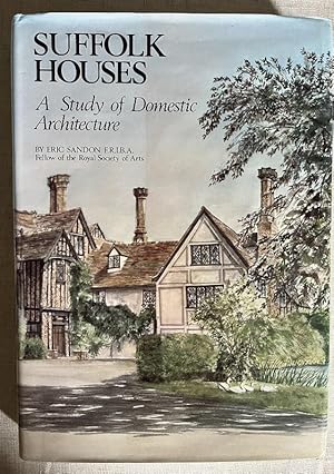 Image du vendeur pour Suffolk Houses - A Study of Domestic Architecture mis en vente par Karen Jakobsen (Member of the PBFA)