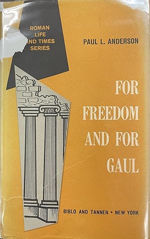 For Freedom and for Gaul (Roman Life and Times Series, Volume III)